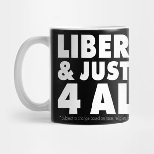 Liberty & Justice 4 All* Mug